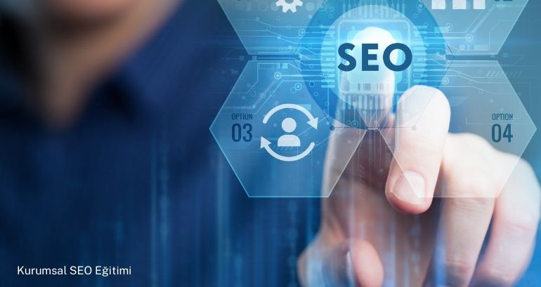 Kurumsal SEO Eğitimi